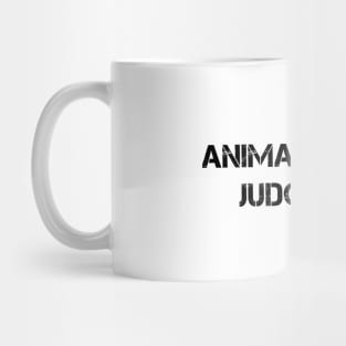 Animals Don't Judge You Mug